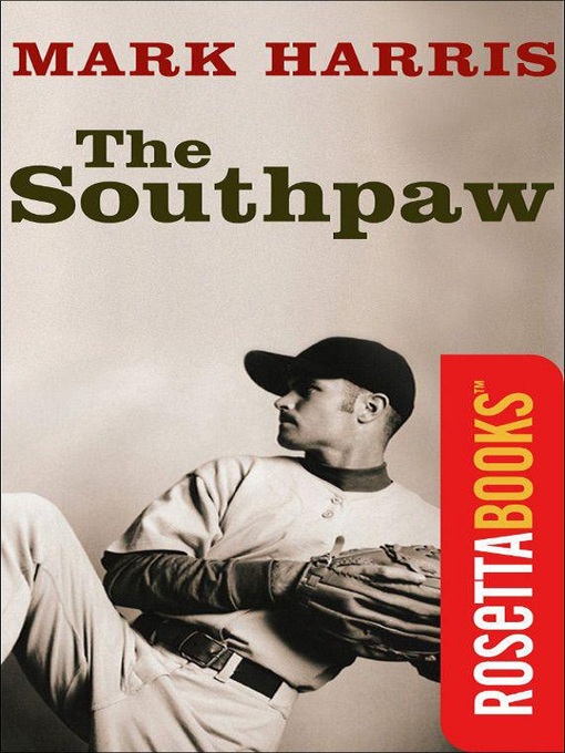 Title details for The Southpaw by Mark Harris - Available